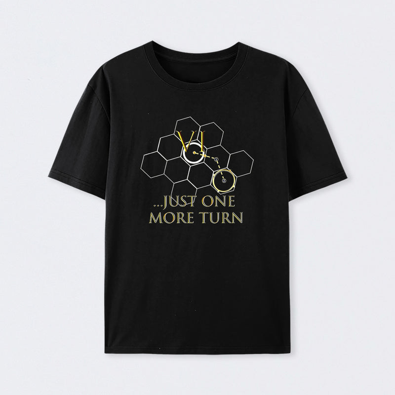 Just One More Turn Geek Cotton Unisex T-Shirt