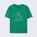 Just One More Turn T-Shirt