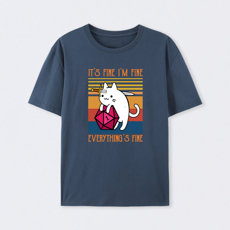 Cat It's Fine I'm Fine Everything's Fine T-Shirt