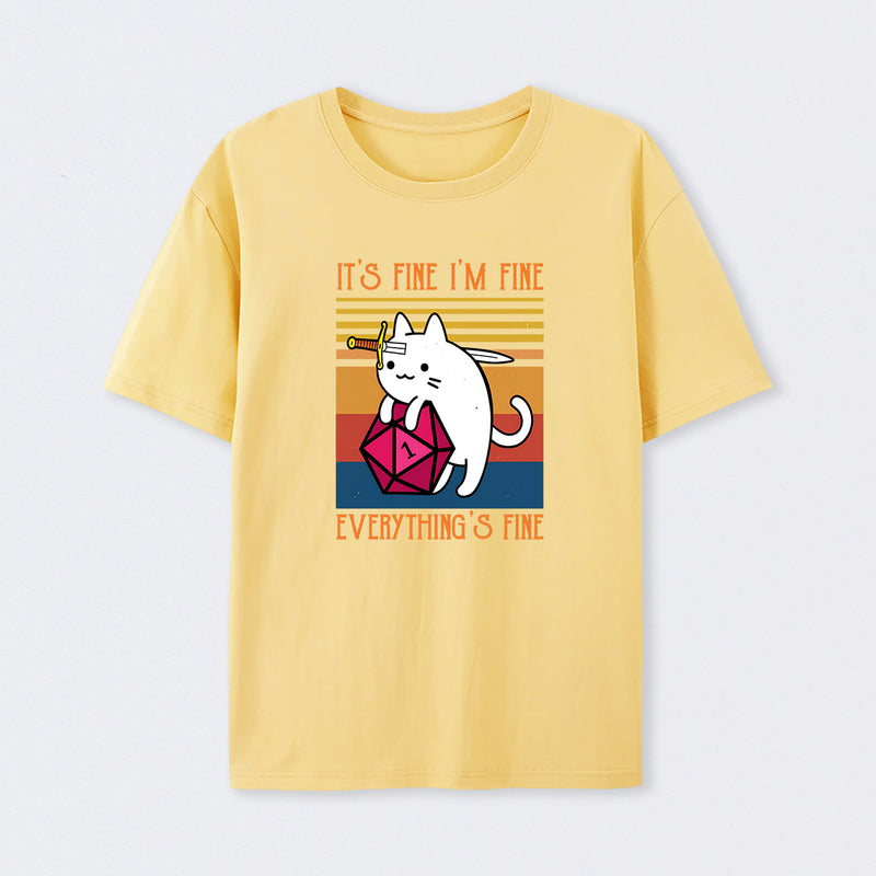 Cat It's Fine I'm Fine Everything's Fine T-Shirt