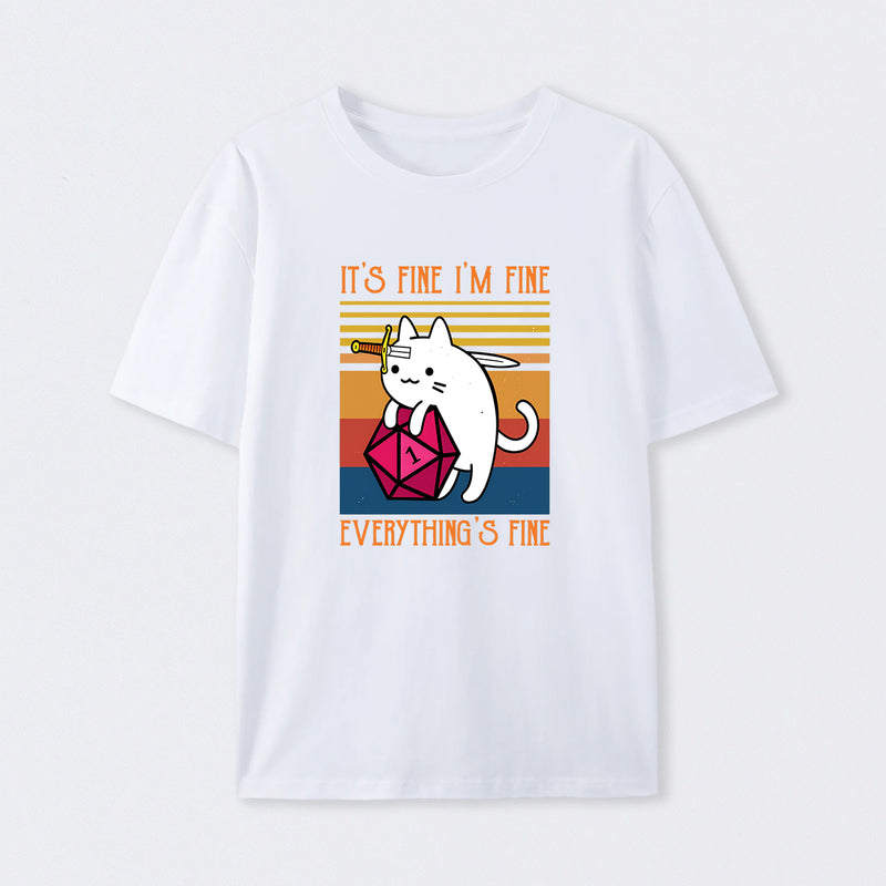 Cat It's Fine I'm Fine Everything's Fine T-Shirt