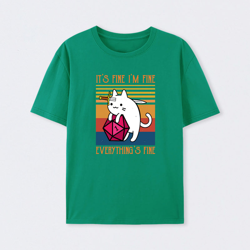 Cat It's Fine I'm Fine Everything's Fine T-Shirt