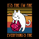 Cat It's Fine I'm Fine Everything's Fine T-Shirt