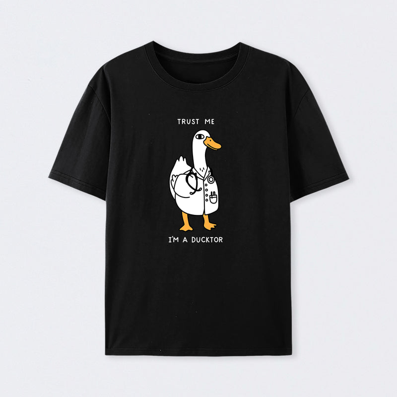 Trust Me I'm a Ducktor T-Shirt