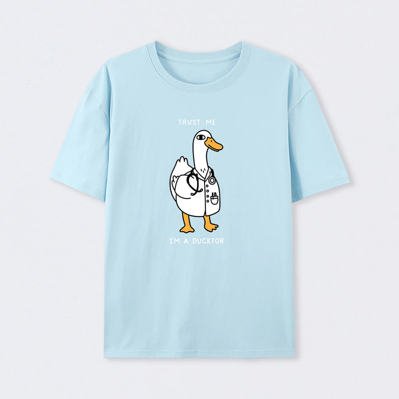 Trust Me I'm a Ducktor T-Shirt