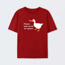Peace Was Never An Option Goose T-Shirt