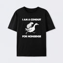 For Nonsense T-Shirt