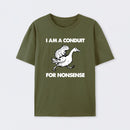 For Nonsense T-Shirt