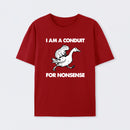 For Nonsense T-Shirt