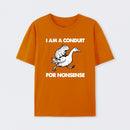 For Nonsense T-Shirt