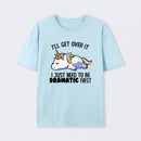 I Just Need To Be Dramatic Funny T-Shirt