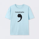 Catastrophe Funny T-Shirt