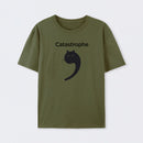 Catastrophe Funny T-Shirt