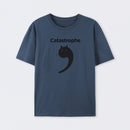 Catastrophe Funny T-Shirt