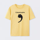 Catastrophe Funny T-Shirt