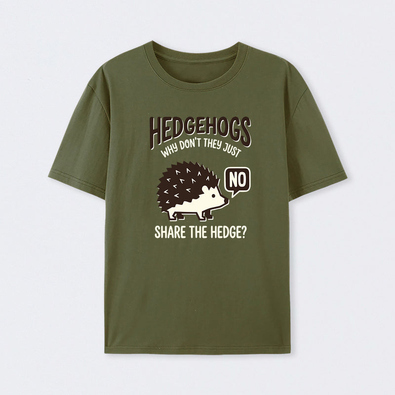 Hedgehogs Cant Share T-Shirt