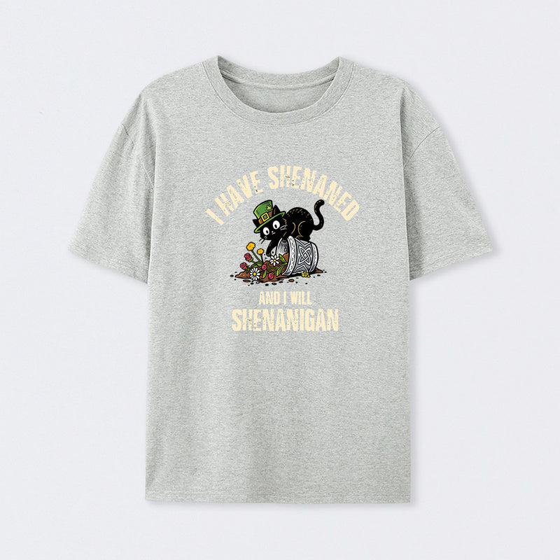 Shenanigan Mode On T-Shirt