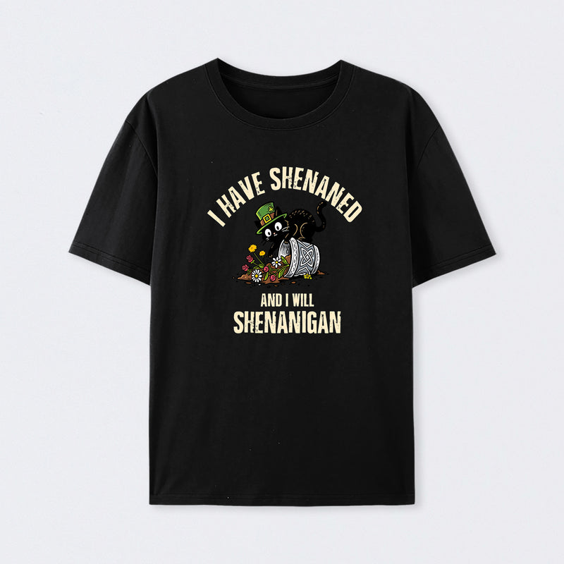 Shenanigan Mode On T-Shirt