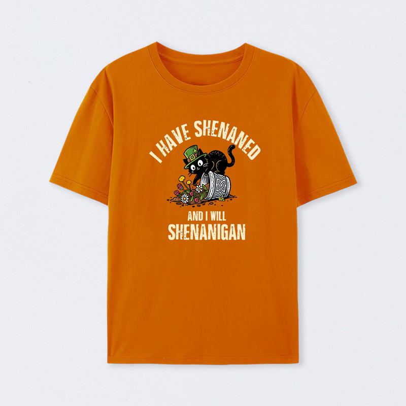 Shenanigan Mode On T-Shirt