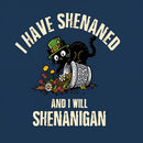 Shenanigan Mode On T-Shirt