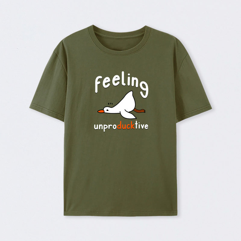 Feeling unproDUCKtive T-Shirt