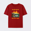 Can We Fix It T-Shirt
