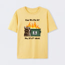 Can We Fix It T-Shirt
