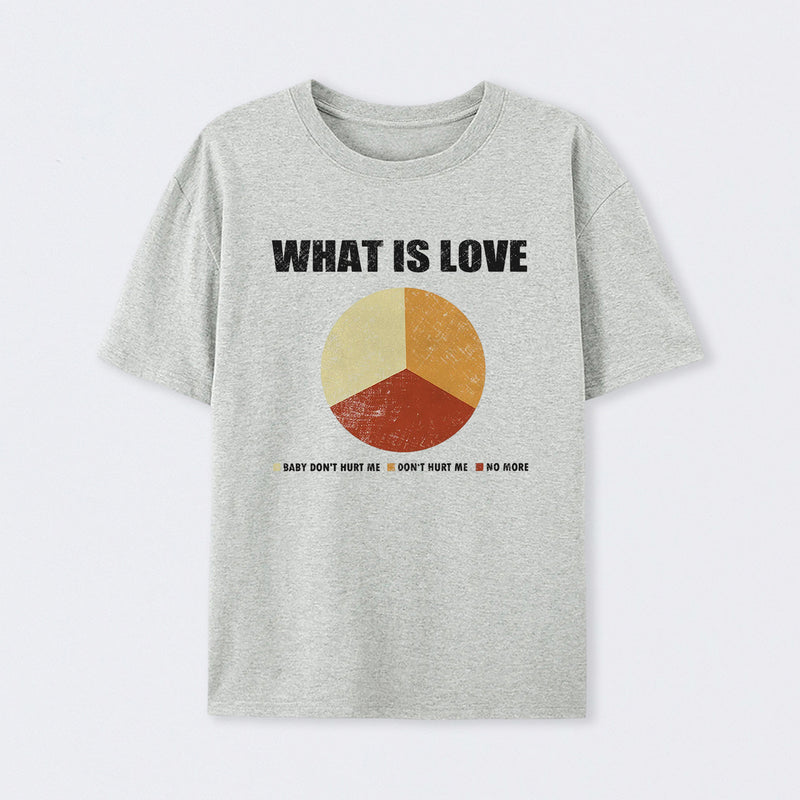 What is Love T-Shirt