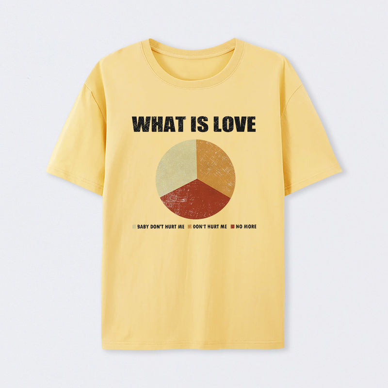 What is Love T-Shirt