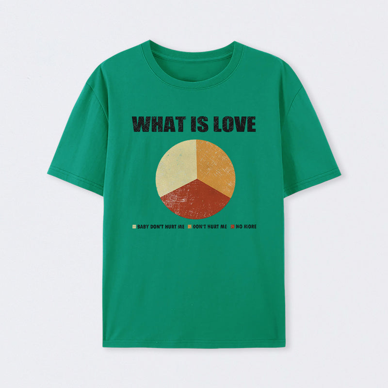 What is Love T-Shirt