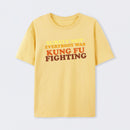 Surely Not Everybody Was Kung Fu Fighting T-Shirt