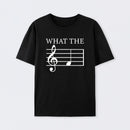 What the F (Treble) T-Shirt