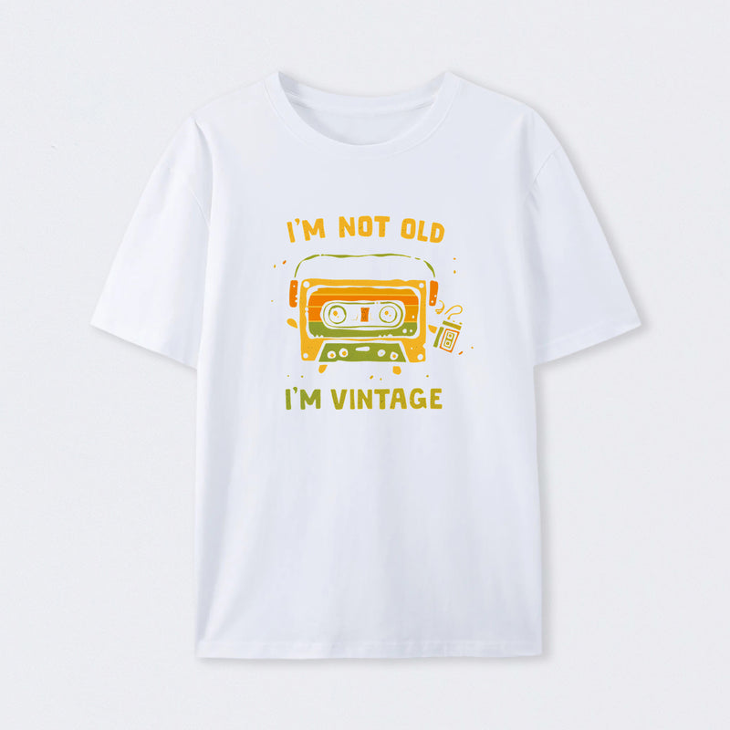 I'm Vintage Not Old T-Shirt