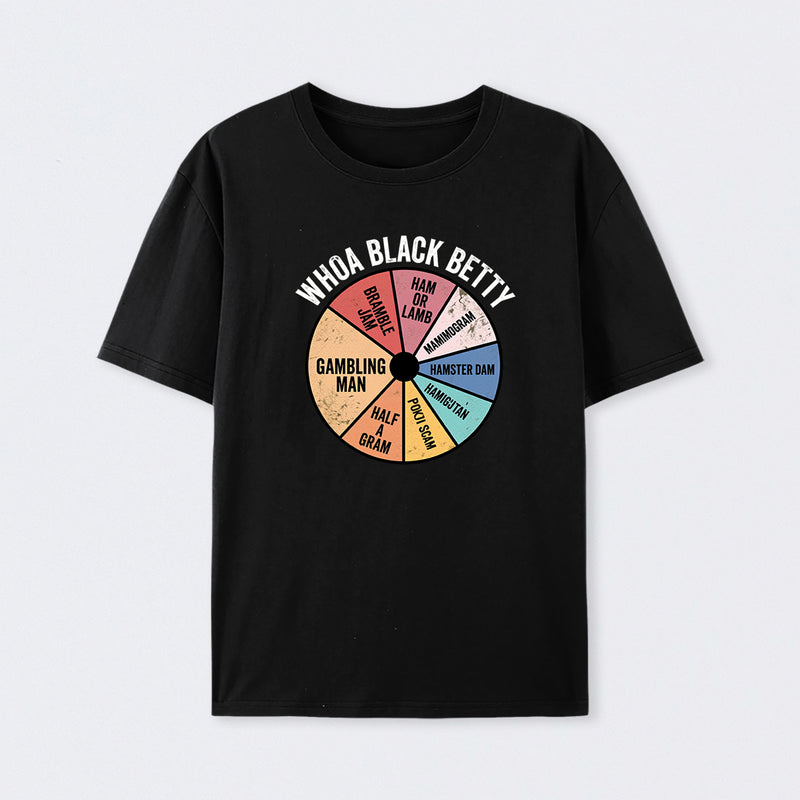 Whoa Black Betty T-Shirt