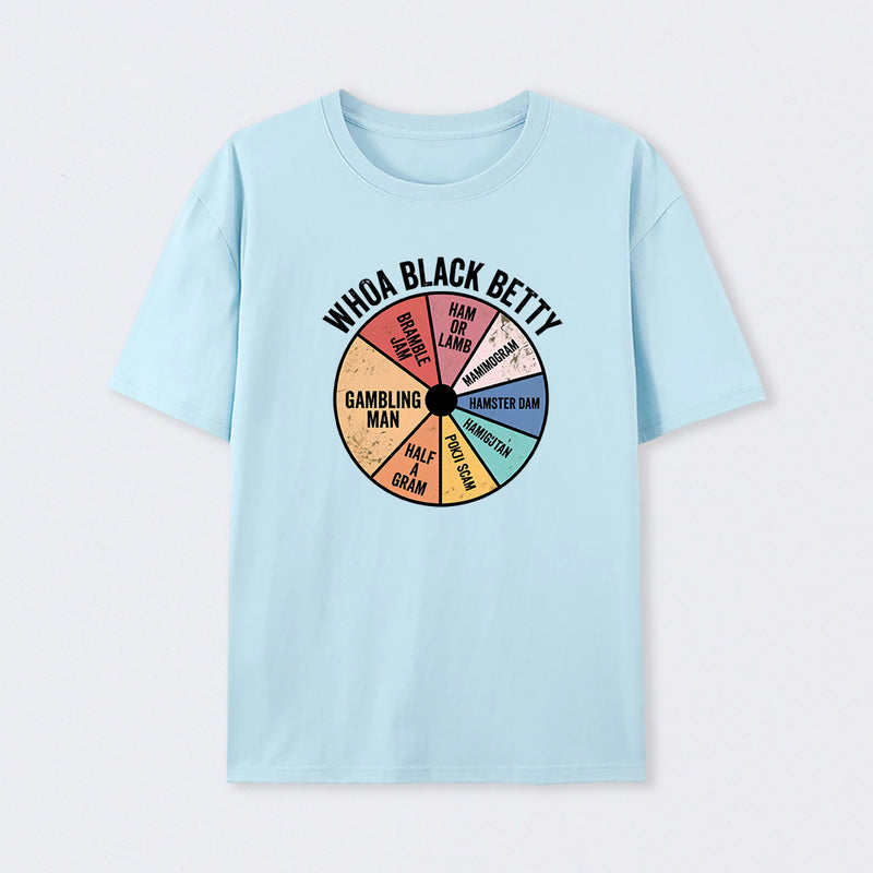 Whoa Black Betty T-Shirt