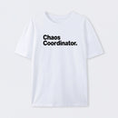 Chaos Coordinator Classic T-Shirt