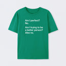 Hang on. Let me overthink this T-Shirt