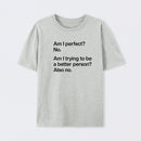 Hang on. Let me overthink this T-Shirt