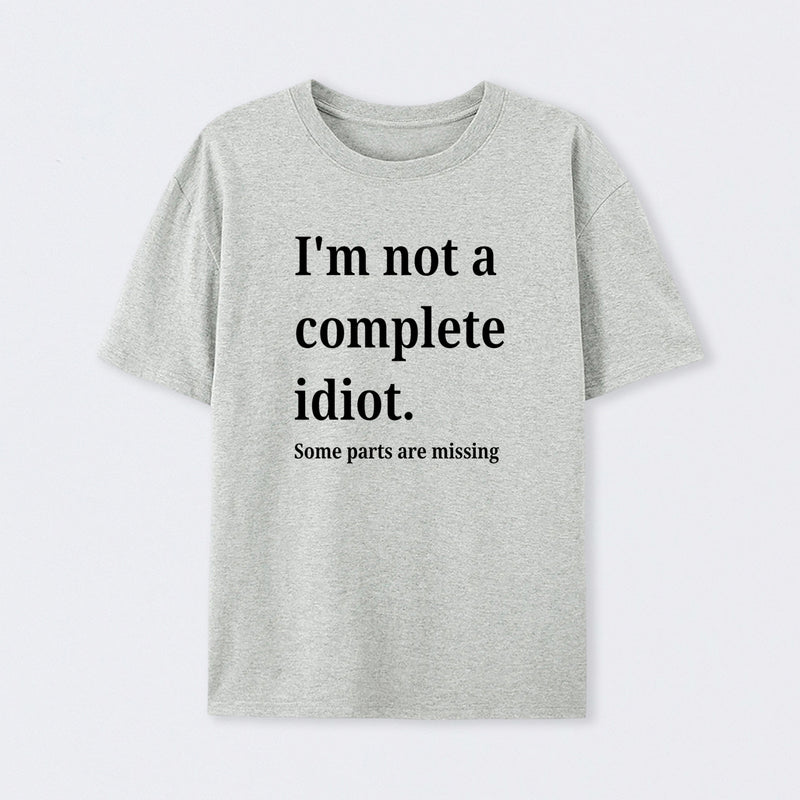 Funny Idiot T-Shirt