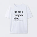 Funny Idiot T-Shirt