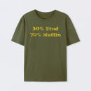 30 Stud 70 Muffin T-Shirt