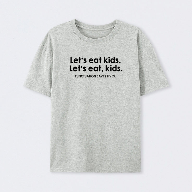 Punctuation Saves Lives Funny T-Shirt