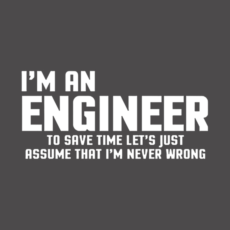 I'm An Engineer Funny Quote Active T-Shirt