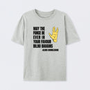 May The Force Be Ever In Your Favour T-Shirt