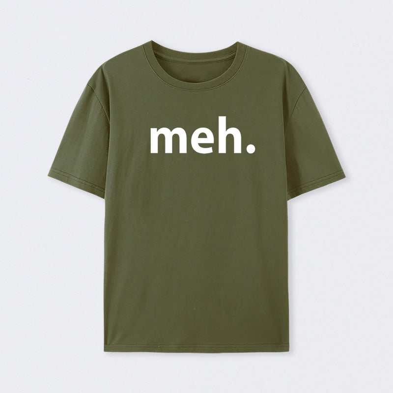 Meh T-Shirt
