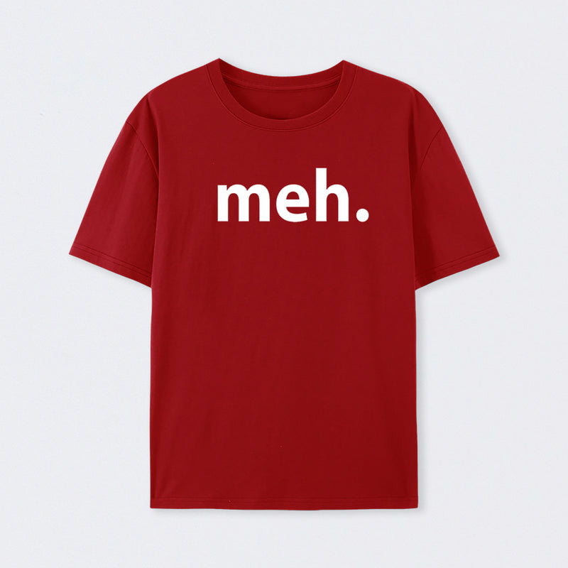 Meh T-Shirt