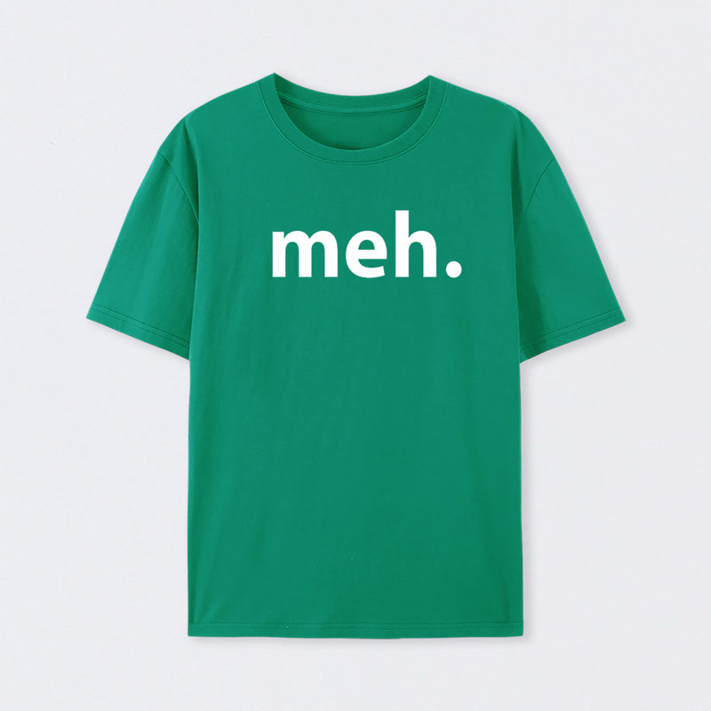 Meh T-Shirt