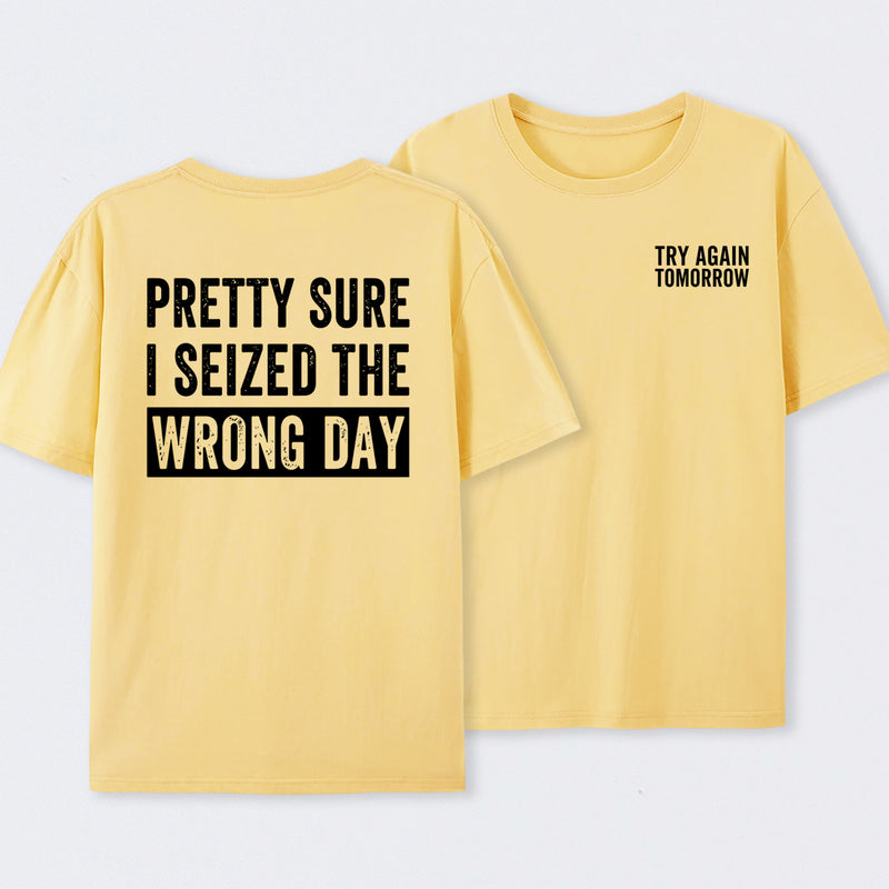 Try Again Tomorrow Front and Back Printed T-Shirt