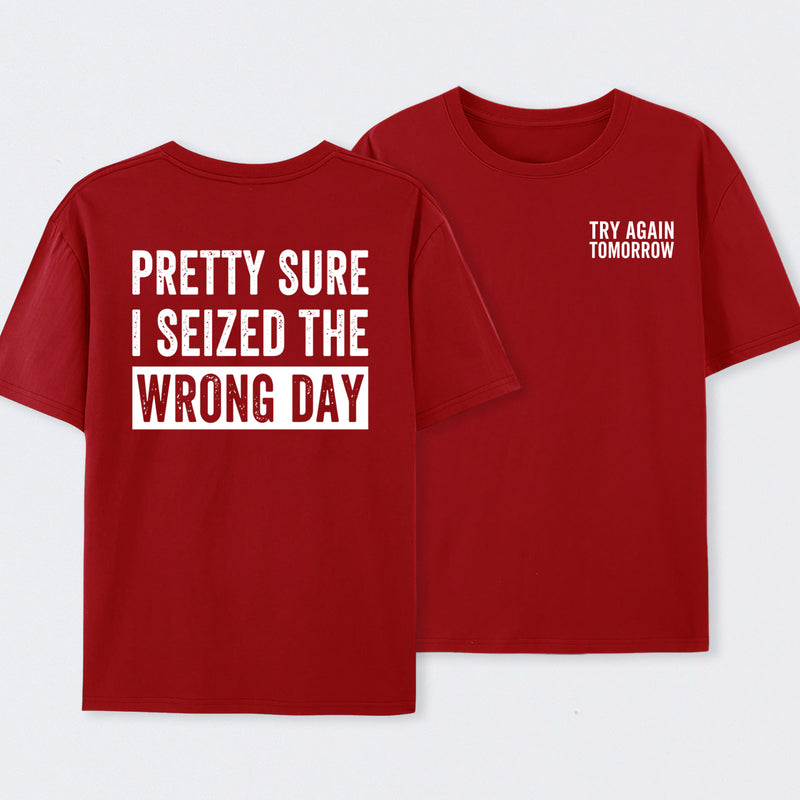 Try Again Tomorrow Front and Back Printed T-Shirt