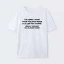 You Stupid I Thought You Knew T-Shirt